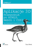 Ebook Aplikacje 3D. Przewodnik po HTML5, WebGL i CSS3