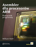 Ebook Asembler dla procesorów ARM. Podręcznik programisty