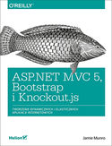 Ebook ASP.NET MVC 5, Bootstrap i Knockout.js. Tworzenie dynamicznych i elastycznych aplikacji internetowych