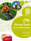 Ebook Górny Śląsk, Jura i Podbeskidzie. Wycieczki i trasy rowerowe. Wydanie 1