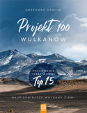 Ebook Projekt 100 wulkanów. Przewodnik trekkingowy TOP 15