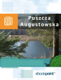 Ebook Puszcza Augustowska. Miniprzewodnik