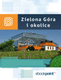 Ebook Zielona Góra i okolice. Miniprzewodnik