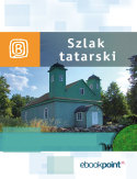 Ebook Szlak Tatarski. Miniprzewodnik
