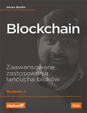 Ebook Blockchain. Zaawansowane zastosowania łańcucha bloków. Wydanie II