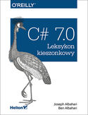 Ebook C# 7.0. Leksykon kieszonkowy