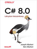 Ebook C# 8.0. Leksykon kieszonkowy