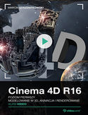 Ebook Cinema 4D R16. Kurs video. Poziom pierwszy. Modelowanie w 3D, animacja i renderowanie