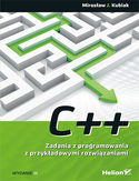 Ebook C++. Zadania z programowania z przykładowymi rozwiązaniami. Wydanie III