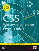 Ebook CSS. Witryny internetowe szyte na miarę. Autorytety informatyki. Wydanie III