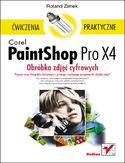 Ebook Corel PaintShop Pro X4. Obróbka zdjęć cyfrowych. Ćwiczenia praktyczne