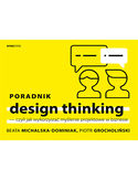 Ebook Poradnik design thinking - czyli jak wykorzystać myślenie projektowe w biznesie