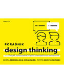 Ebook Poradnik design thinking - czyli jak wykorzystać myślenie projektowe w biznesie