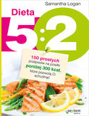 Ebook Dieta 5:2. 150 prostych przepisów na posiłki poniżej 300 kcal, które pozwolą Ci schudnąć