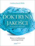 Ebook Doktryna jakości. Wydanie II turkusowe. Rzecz o turkusowej samoorganizacji