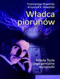 Ebook Władca piorunów. Nikola Tesla i jego genialne wynalazki