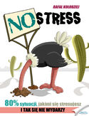 Ebook NO STRESS. Dlaczego 80% sytuacji, którymi się stresujesz, nigdy się nie wydarzy?