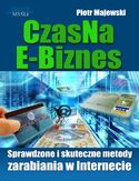 Ebook CzasNaE-Biznes. Sprawdzone i skuteczne metody zarabiania w Internecie