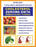 Ebook Cholesterol. Zdrowa dieta. Tabele kalorii i tłuszczu. Porady lekarza rodzinnego