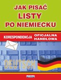 Ebook Jak pisać listy po niemiecku. Korespondencja oficjalna. Korespondencja handlowa