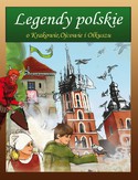 Ebook Legendy polskie o Krakowie, Ojcowie i Olkuszu