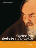 Ebook Ojciec Pio - święty na przekór