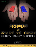 Ebook Prawda o World of Tanks. Sekrety, kulisy, skandale