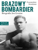 Ebook Brązowy Bombardier. Biografia Joe Louisa