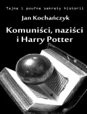 Ebook Komuniści, naziści i Harry Potter