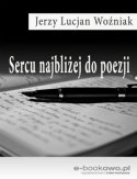 Ebook Sercu najbliżej do poezji