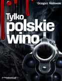 Ebook Tylko polskie wino