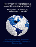 Ebook Historyczne i współczesne stosunki międzynarodowe Amerykanie - Kubańczycy - Japończycy - Czeczeni