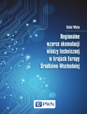 Ebook Regionalne wzorce akumulacji wiedzy technicznej w krajach Europy Środkowo-Wschodniej