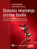 Ebook Ekonomia światowego systemu handlu. WTO: Zasady i mechanizmy negocjacji, wyd. 2 zmienione i uzupełnione