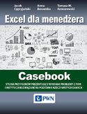 Ebook Excel dla menedżera - Casebook. 12 studiów przypadków - wybrane problemy z firm i instytucji rozwiązane na podstawie rzeczywistych danych