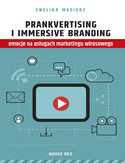 Ebook Prankvertising i immersive branding - emocje na usługach marketingu wirusowego