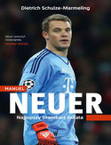 Ebook Manuel Neuer. Najlepszy bramkarz świata