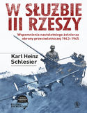 Ebook W służbie III Rzeszy. Wspomnienia nastoletniego żołnierza obrony przeciwlotniczej 19431945