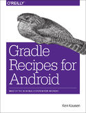 Ebook Gradle Recipes for Android. Master the New Build System for Android