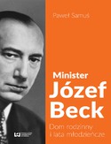Ebook Minister Józef Beck. Dom rodzinny i lata młodzieńcze