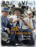 Ebook Jak w kabarecie. Obrazki z życia PRL