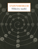 Ebook Eliksiry nauki. Spojrzenia wierszem i prozą