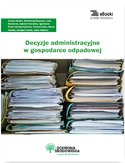 Ebook Decyzje administracyjne w gospodarce odpadowej 