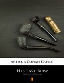 Ebook His Last Bow. Illustrated edition