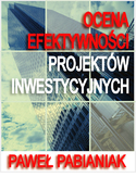 Ebook Ocena Efektywności Projektów Inwestycyjnych