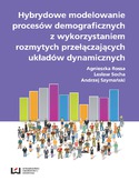Ebook Hybrydowe modelowanie procesów demograficznych z wykorzystaniem rozmytych przyłączających układów dynamicznych