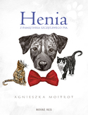 Ebook Henia. Z pamiętnika szczęśliwego psa
