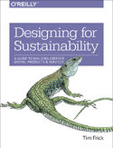 Ebook Designing for Sustainability. A Guide to Building Greener Digital Products and Services