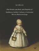 Ebook Pan Mozart pan Bach pani Reginka ja. Spotkania z ludźmi i kulturą w twórczości Mirona Białoszewskiego