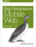Ebook High Performance Mobile Web. Best Practices for Optimizing Mobile Web Apps